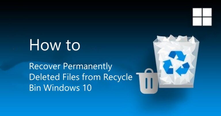how-to-recover-permanently-deleted-files-from-recycle-bin-windows-10