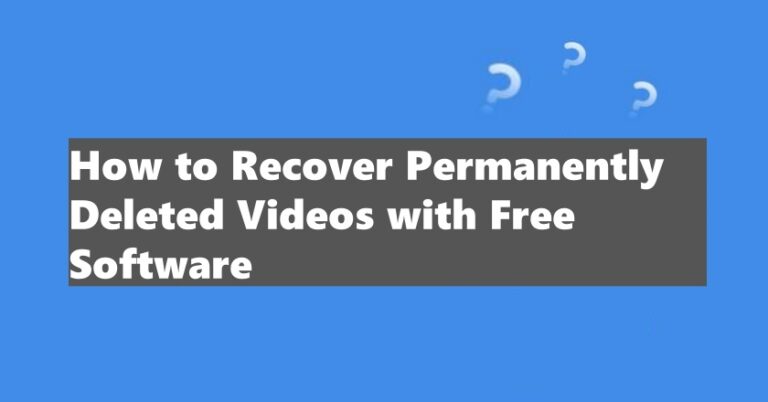 how-to-recover-permanently-deleted-videos