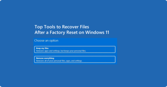 Top Tools to Recover Files After a Factory Reset on Windows 11